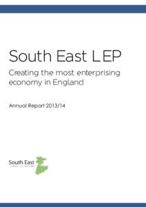 South East LEP Creating the most enterprising economy in England Annual Report  What