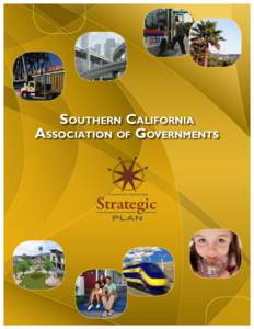 Southern California Association of Governments Strategic A GUIDE TO THE FUTURE