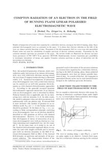COMPTON RADIATION OF AN ELECTRON IN THE FIELD OF RUNNING PLANE LINEAR POLARIZED ELECTROMAGNETIC WAVE I. Drebot∗, Yu. Grigor’ev, A. Zelinsky National Science Center ”Kharkov Institute of Physics and Technology”, 6