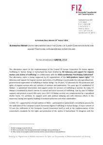 AUTHORISED FINAL VERSION 19TH AUGUST[removed]ALTERNATIVE REPORT ON THE IMPLEMENTATION OF THE COUNCIL OF EUROPE CONVENTION ON ACTION AGAINST TRAFFICKING IN HUMAN BEINGS IN SWITZERLAND  TO THE ATTENTION OF GRETA, 2014