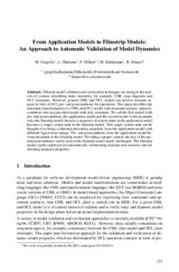 From Application Models to Filmstrip Models: An Approach to Automatic Validation of Model Dynamics M. Gogolla1 , L. Hamann1 , F. Hilken1∗, M. Kuhlmann1 , R. France2 1  {gogolla,lhamann,fhilken,mk}@informatik.uni-bremen