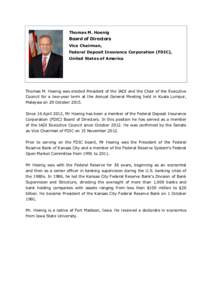 Thomas M. Hoenig  Board of Directors Vice Chairman, Federal Deposit Insurance Corporation (FDIC), United States of America