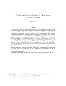 Cryptographic Extraction and Key Derivation: The HKDF Scheme Hugo Krawczyk∗ Abstract In spite of the central role of key derivation functions (KDF) in applied cryptography, there