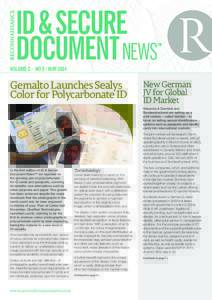VOLUME 2 – NO 5 / MAYGemalto Launches Sealys Color for Polycarbonate ID  New German
