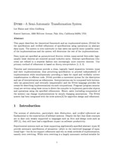 Dtre|A Semi-Automatic Transformation System Lee Blaine and Allen Goldberg Kestrel Institute, 3260 Hillview Avenue, Palo Alto, California 94304, USA  Abstract
