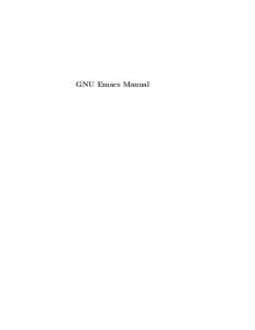 GNU Emacs Manual  GNU Emacs Manual Fourteenth Edition, Updated for Emacs VersionRichard Stallman