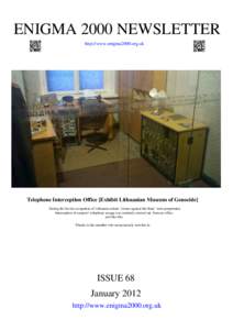 ENIGMA 2000 NEWSLETTER http://www.enigma2000.org.uk Telephone Interception Office [Exhibit Lithuanian Museum of Genocide] During the Soviet occupation of Lithuania certain ‘crimes against the State’ were perpetrated.