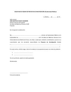 SOLICITUD DE ASESOR DE PROYECTO DE INVESTIGACIÓN (Residentado Médico)  La Molina,…… de ………….. de 20…. Señor doctor JOSE GUSTAVO AVILÉS CALDERÓN Director Sección de Posgrado