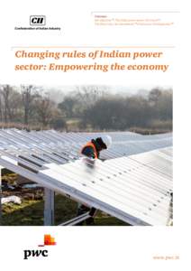 Contents  Introduction p3/The India power sector: 0verviewp4/ The Electricity Act amendment p6/Coal sector developments p14  Changing rules of Indian power