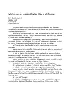 Inglis fisherman says herbicides killing bass fishing on Lake Rousseau Levy County Journal 28 May 2015 By Terry Witt Senior Staff Writer