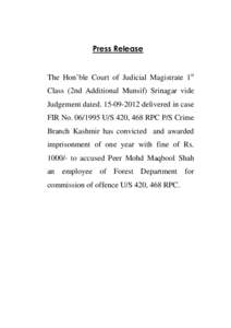 Press Release  The Hon’ble Court of Judicial Magistrate 1st Class (2nd Additional Munsif) Srinagar vide Judgement dateddelivered in case FIR NoU/S 420, 468 RPC P/S Crime