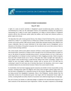 INVESTOR STATEMENT ON BANGLADESH May 16th, 2013 In light of a series of recent calamities in Bangladesh apparel manufacturing plants resulting in an overwhelming loss of life, we, the undersigned investors and stakeholde