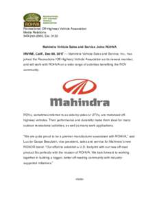 Recreational Off-Highway Vehicle Association Media Relations, ExtMahindra Vehicle Sales and Service Joins ROHVA IRVINE, Calif., Dec 06, 2017 — Mahindra Vehicle Sales and Service, Inc., has joined th