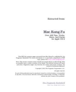 Extracted from:  Mac Kung Fu Over 400 Tips, Tricks, Hints, and Hacks for Apple OS X