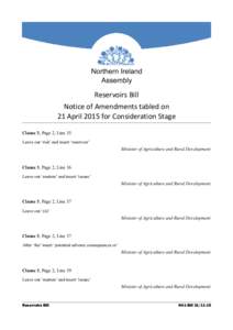 Northern Ireland Assembly Reservoirs Bill Notice of Amendments tabled on 21 April 2015 for Consideration Stage