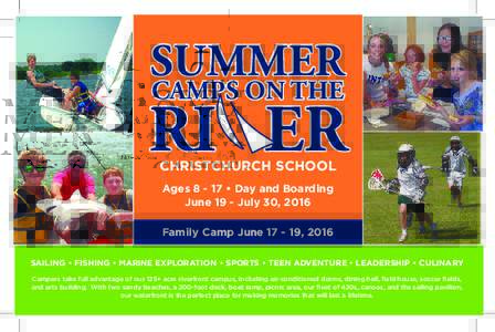 SUMMER CAMPS ON THE RI ER CHRISTCHURCH SCHOOL Ages • Day and Boarding
