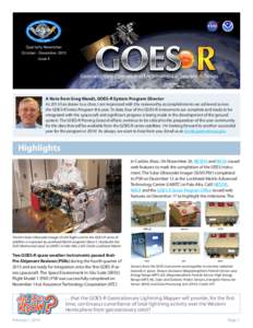 Quarterly Newsletter October - December 2013 Issue 4 A Note from Greg Mandt, GOES-R System Program Director		 As 2013 has drawn to a close, I am impressed with the noteworthy accomplishments we achieved across