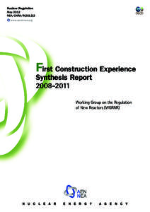 Nuclear Regulation May 2012 NEA/CNRA/Rwww.oecd-nea.org  First Construction Experience
