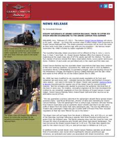 NEWS RELEASE For Immediate Release STEAMY SATURDAYS AT GRAND CANYON RAILWAY; TRAIN TO OFFER SIX STEAM-DRIVEN EXCURSIONS TO THE GRAND CANYON THIS SUMMER  Steam locomotive Nowas built in