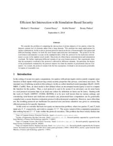 Efficient Set Intersection with Simulation-Based Security Michael J. Freedman∗ Carmit Hazay†  Kobbi Nissim‡
