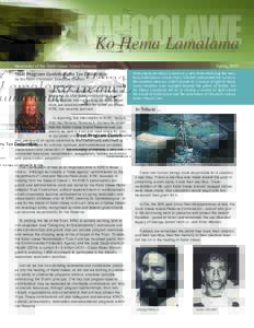 Kaho‘olawe Ko Hema Lamalama Newsletter of the Kaho‘olawe Island Reserve Trust Program Contributions Tax Deductible by Sol Kaho`ohalahala, Executive Director