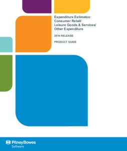 Expenditure Estimates: Consumer Retail/ Leisure Goods & Services/ Other Expenditure 2014 RELEASE PRODUCT GUIDE