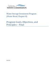 Water Storage Investment Program (Water Bond, Chapter 8) Program Goals, Objectives, and Principles – Final