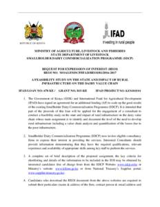 MINISTRY OF AGRICULTURE, LIVESTOCK AND FISHERIES STATE DEPARTMENT OF LIVESTOCK SMALLHOLDER DAIRY COMMERCIALIZATION PROGRAMME (SDCP) REQUEST FOR EXPRESSION OF INTEREST (REOI) REOI NO: MOALF/SDCP/IFAD/REOI