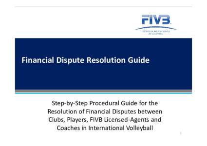 Microsoft PowerPoint - FIVB Financial Dispute Resolution Guide_20160622
