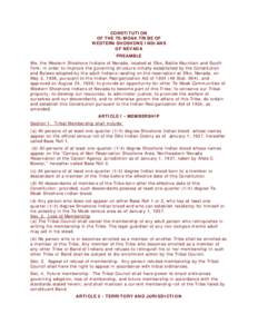 CONSTITUTION OF THE TE-MOAK TRIBE OF WESTERN SHOSHONE INDIANS OF NEVADA PREAMBLE We, the Western Shoshone Indians of Nevada, located at Elko, Battle Mountain and South