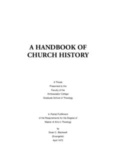 A HANDBOOK OF CHURCH HISTORY A Thesis Presented to the Faculty of the
