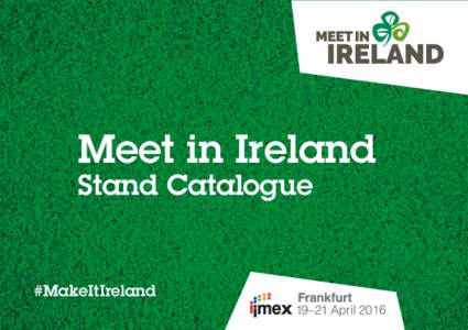 Meet in Ireland Stand Catalogue #MakeItIreland  RECEPTION DESK