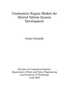 Combustion Engine Models for Hybrid Vehicle System Development Petter Strandh