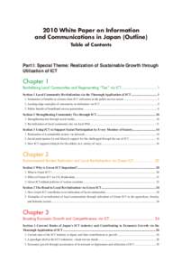 2010 White Paper on Information and Communications in Japan (Outline) Table of Contents Part I: Special Theme: Realization of Sustainable Growth through Utilization of ICT
