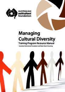 Managing Cultural Diversity Training Program Resource Manual Australian Multicultural Foundation and Robert Bean Consulting  Managing Cultural Diversity Training Manual