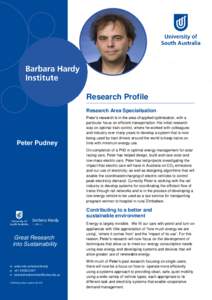 Research Profile Research Area Specialisation Peter Pudney  Peter’s research is in the area of applied optimisation, with a