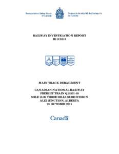 RAILWAY INVESTIGATION REPORT R11C0118 MAIN TRACK DERAILMENT CANADIAN NATIONAL RAILWAY FREIGHT TRAIN Q11531-18