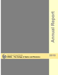 Annual Report University of Central Florida CREOL – The College of Optics and Photonics 2010