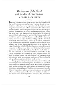 The Moment of the Novel and the Rise of Film Culture MO RRI S D I CKS TEIN The cultural landscape of the decades after the Second World War is often stereotyped as a backwater—a time of cold-war confrontation, politica