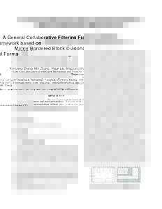 A General Collaborative Filtering Framework based on Matrix Bordered Block Diagonal Forms Yongfeng Zhang, Min Zhang, Yiqun Liu, Shaoping Ma State Key Laboratory of Intelligent Technology and Systems Department of Compute