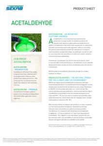 PRODUCT SHEET  ACETALDEHYDE ACETALDEHYDE – AN IMPORTANT PLATFORM CHEMICAL