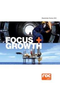 Shareholder ReviewFOCUS GROWTH  Roc Oil Company Limited