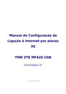 Manual de Configuração de Ligação à Internet por placas 3G TMN ZTE MF620 USB Caixa Mágica 12