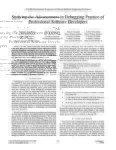2014 IEEE International Symposium on Software Reliability Engineering Workshops  Studying the Advancement in Debugging Practice of Professional Software Developers Benjamin Siegmund
