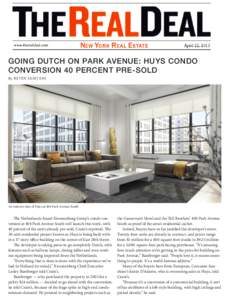 GOING DUTCH ON PARK AVENUE: HUYS CONDO CONVERSION 40 PERCENT PRE-SOLD By HITEN SAMTANI An interior shot of Huys at 404 Park Avenue South
