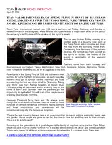 April 27, 2016  TEAM VALOR PARTNERS ENJOY SPRING FLING IN HEART OF BLUEGRASS KEENELAND, DENALI STUD, THE IRWINS HOME, FASIG-TIPTON KEY VENUES ANIMAL KINGDOM AND HIS BABIES SEEN BY ABOUT 100 RACING PARTNERS Team Valor Int