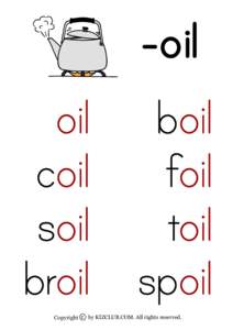 oil oil boil coil foil soil toil broil spoil Copyright c by KIZCLUB.COM. All rights reserved.