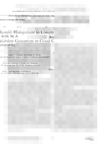 2012 IEEE 4th International Conference on Cloud Computing Technology and Science  System Management to Comply with SLA Availability Guarantees in Cloud Computing Andres J. Gonzalez and Bjarne E. Helvik