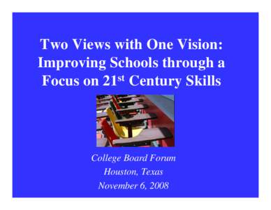 Microsoft PowerPoint - College Board-Two Views FINAL11ppt [Read-Only]