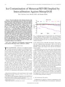 1182  IEEE TRANSACTIONS ON GEOSCIENCE AND REMOTE SENSING, VOL. 51, NO. 3, MARCH 2013 Ice Contamination of Meteosat/SEVIRI Implied by Intercalibration Against Metop/IASI
